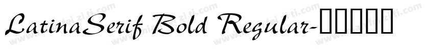 LatinaSerif Bold Regular字体转换